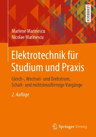 Elektrotechnik f&uuml;r Studium und Praxis
