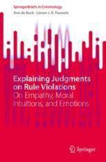 [PDF]Explaining Judgments on Rule Violations: On Empathy, Moral Intuitions, and Emotions