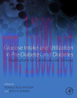 [AME]Glucose Intake and Utilization in Pre-Diabetes and Diabetes: Implications for Cardiovascul...