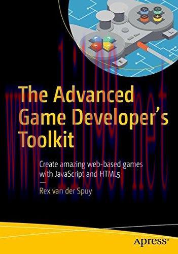 [FOX-Ebook]The Advanced Game Developer's Toolkit: Create Amazing Web-based Games with JavaScrip...