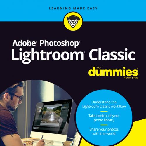 Adobe Photoshop Lightroom Classic For Dummies
