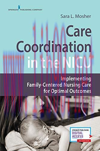 [AME]Care Coordination in the NICU: Implementing Family-Centered Nursing Care for Optimal Outco...