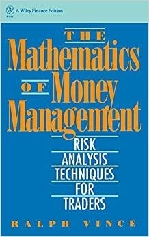 (PDF)The Mathematics of Money Management Risk Analysis Techniques for Traders