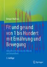 [PDF]Fit und gesund von 1 bis Hundert mit Ern&auml;hrung und Bewegung: Aktuelles medizinisches Wisse...