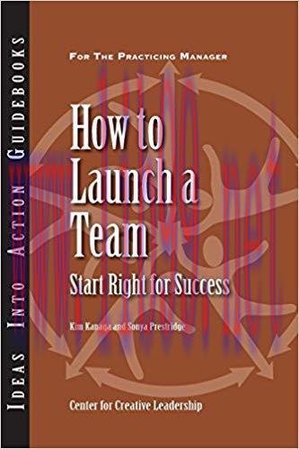 (PDF)How to Launch a Team: Start Right for Success 1st Edition