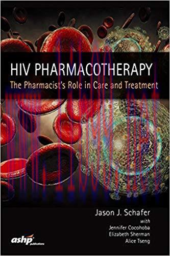 [PDF]HIV Pharmacotherapy: The Pharmacist&rsquo;s Role in Care & Treatment