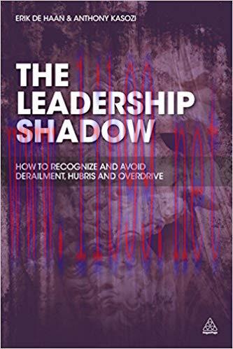 (PDF)The Leadership Shadow: How to Recognize and Avoid Derailment, Hubris and Overdrive 1st Edi...