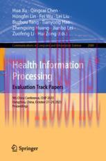 [PDF]Health Information Processing. Evaluation Track Papers: 9th China Conference, CHIP 2023, H...