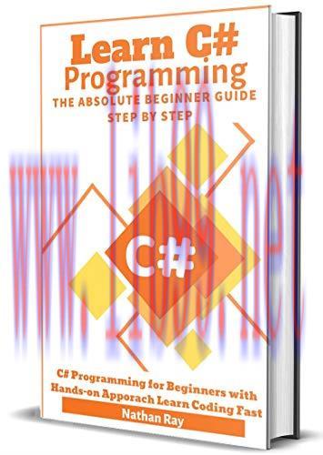[FOX-Ebook]C#: Learn C# programming The Absolute Beginner Guide Step by Step