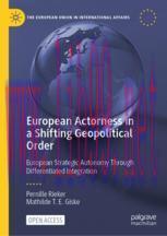 [PDF]European Actorness in a Shifting Geopolitical Order: European Strategic Autonomy Through D...