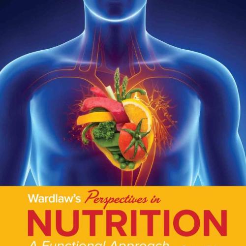 Wardlaw s Perspectives in Nutrition A Functional Approach 2th - Byrd-Bredbenner, Gaile Moe, Jac...