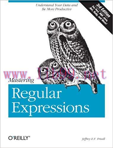 Mastering Regular Expressions: Understand Your Data and Be More Productive 3rd Edition,