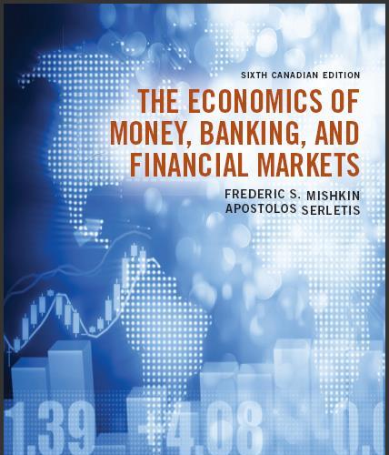 (Test Bank)The Economics of Money Banking and Financial Markets 6th Canadian Edition by Mishkin...