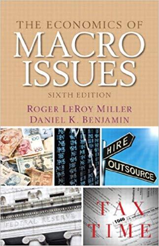 (IM)Economics of Macro Issues, The, 6th Edition Roger LeRoy Miller.zip