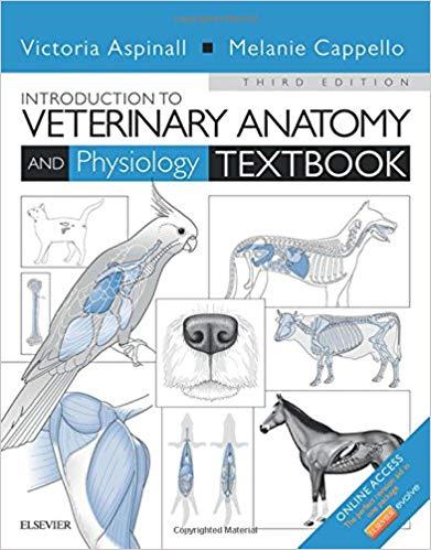 Introduction to Veterinary Anatomy Physiology Textbook, 3rd Edition
