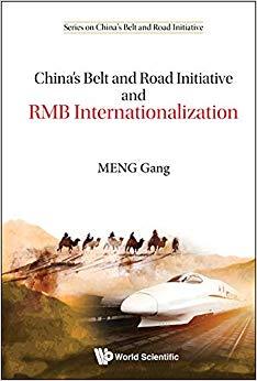 (PDF)China&rsquo;s Belt and Road Initiative and RMB Internationalization (Series on China&rsquo;s Belt and ...