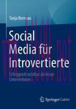 [PDF]Social Media f&uuml;r Introvertierte: Erfolgreich sichtbar als leiser Unternehmer