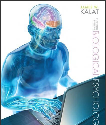 (Test Bank)Biological Psychology 11th Edition by Kalat.zip