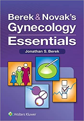 Berek and Novak&rsquo;s Gynecology Essentials