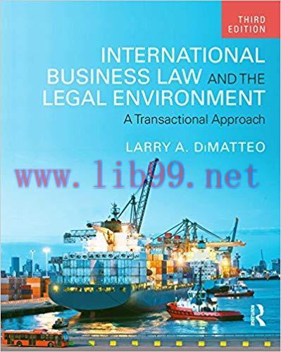 (PDF)International Business Law and the Legal Environment: A Transactional Approach 3rd Edition...