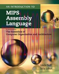 (PDF)An Introduction to MIPS Assembly Language 4th Edition by Linda Null