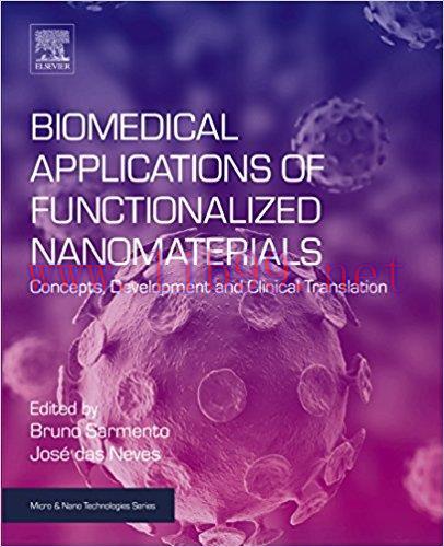 [AME]Biomedical Applications of Functionalized Nanomaterials: Concepts, Development and Clinica...