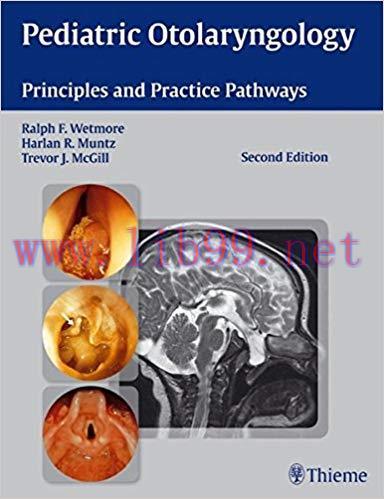 [PDF]Pediatric Otolaryngology: Principles and Practice Pathways 2nd Edition