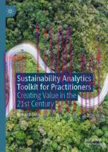 [PDF]Sustainability Analytics Toolkit for Practitioners: Creating Value in the 21st Century