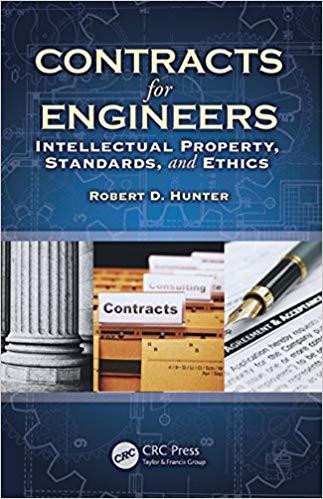 (PDF)Contracts for Engineers Intellectual Property, Standards, and Ethics 1st Edition