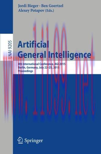 [FOX-Ebook]Artificial General Intelligence: 8th International Conference