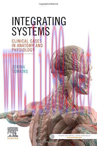 [AME]Integrating Systems: Clinical Cases in Anatomy and Physiology (Original PDF)