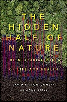 (PDF)The Hidden Half of Nature: The Microbial Roots of Life and Health 1st Edition