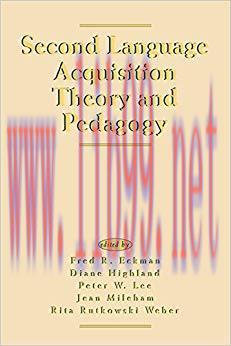 Second Language Acquisition Theory and Pedagogy 1st Edition,