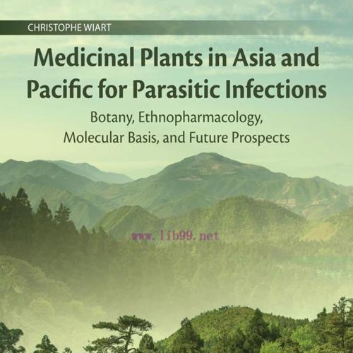 [AME]Medicinal Plants in Asia and Pacific for Parasitic Infections: Botany, Ethnopharmacology, ...