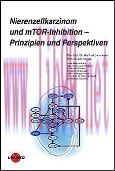 [AME]Nierenzellkarzinom und mTOR-Inhibition - Prinzipien und Perspektiven (UNI-MED Science) (Ge...