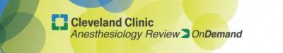 [AME]Cleveland Clinic Anesthesiology Review OnDemand 2018 (CME Videos)