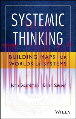 [FOX-Ebook]Systemic Thinking: Building Maps for Worlds of Systems