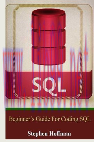 [FOX-Ebook]Sql: Beginner's Guide for Coding SQL