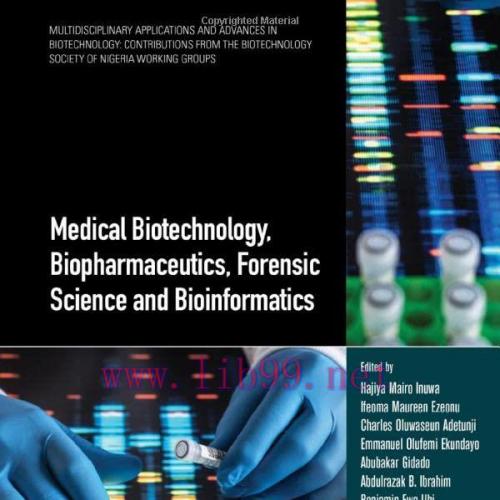 [AME]Medical Biotechnology, Biopharmaceutics, Forensic Science and Bioinformatics (Multidiscipl...
