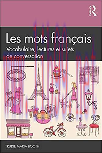 Les mots français: Vocabulaire, lectures et sujets de conversation (French Edition) 1st Editio...