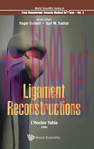 [AME]Ligament Reconstructions (World Scientific Series: From_ Biomaterials Towards Medical D) (...