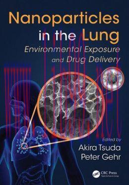 [AME]Nanoparticles in the Lung: Environmental Exposure and Drug Delivery