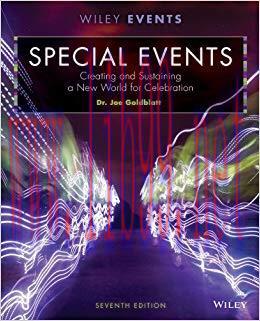 Special Events: Creating and Sustaining a New World for Celebration, 7th Edition 7th Edition,