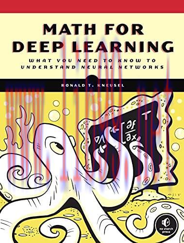[FOX-Ebook]Math for Deep Learning: What You Need to Know to Understand Neural Networks
