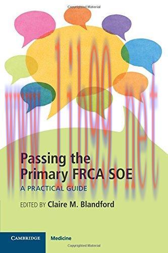 [AME]Passing the Primary FRCA SOE: A Practical Guide (PDF)