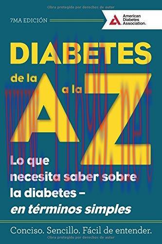[AME]Diabetes de la A a la Z (Diabetes A to Z): Lo que necesita saber sobre la diabetes &mdash; en te...