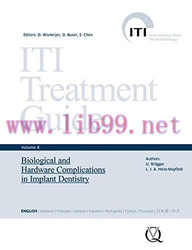 [AME]ITI Treatment Guide, Volume 8: Biological and Hardware Complications in Implant Dentistry ...
