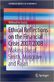 (PDF)Ethical Reflections on the Financial Crisis 2007/2008: Making Use of Smith, Musgrave and R...