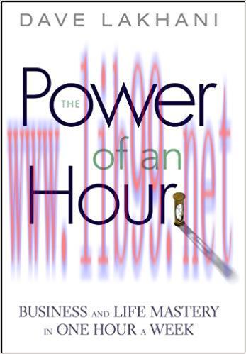 (PDF)Power of An Hour: Business and Life Mastery in One Hour A Week 1st Edition