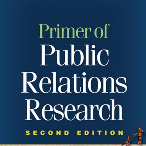 Primer of Public Relations Research, Second Edition